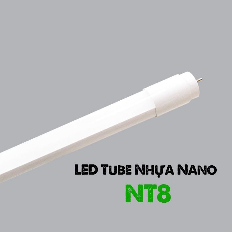 LED Tube Nhựa Nano